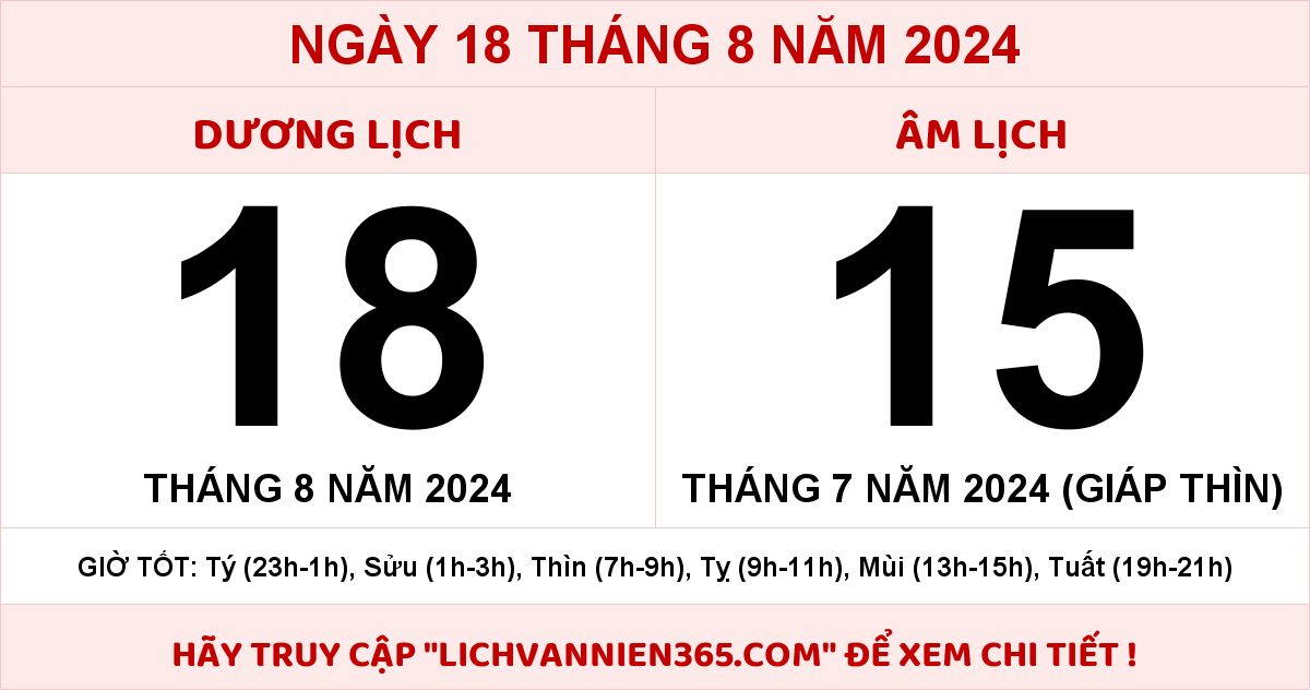 Lịch âm 18/8 Âm lịch hôm nay 18/8/2024 chính xác nhất