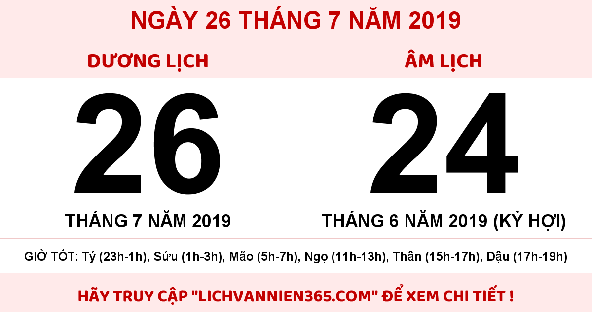 Lịch Âm ngày 26 tháng 7 năm 2019, lịch Âm ngày tốt xấu, xem giờ …