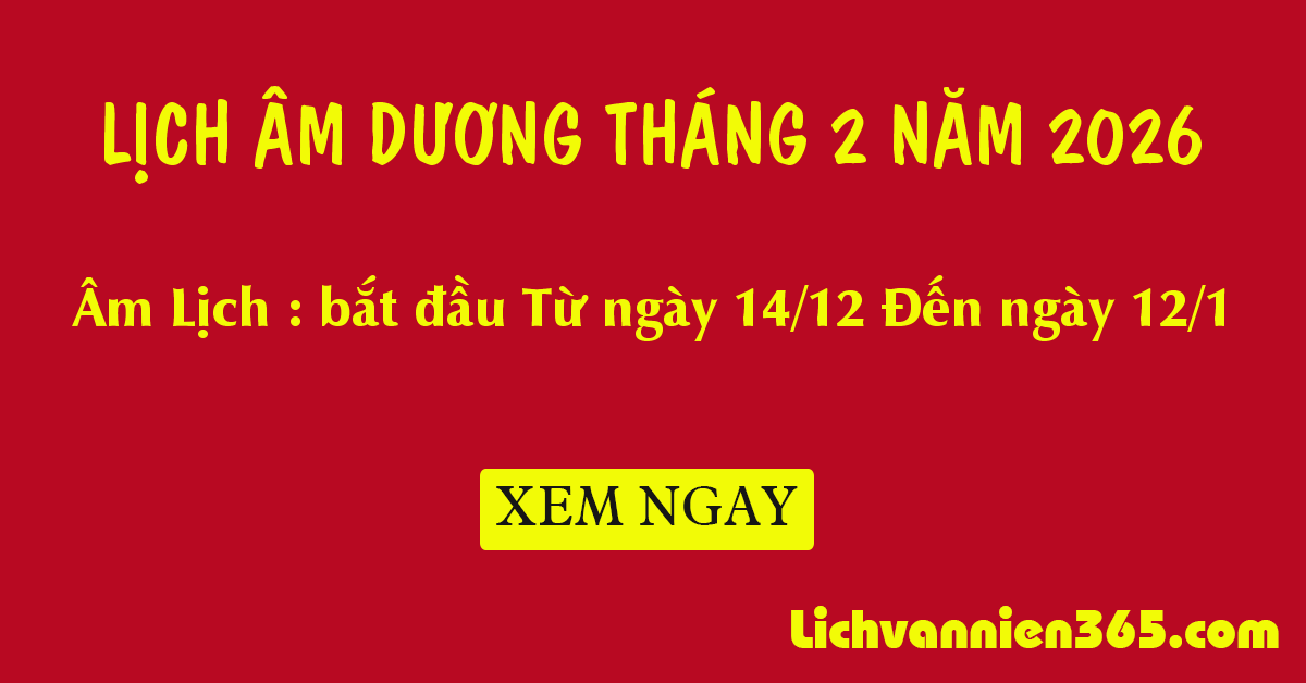  Lịch âm tháng 2 năm 2026, Lịch âm hôm nay - Âm Lịch 2026 Bildidee 