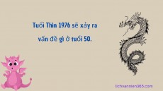 Tuổi Thìn 1976 sẽ xảy ra vấn đề gì ở tuổi 50. Hướng giải quyết sẽ như thế nào?