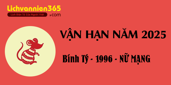 Xem vận hạn năm 2025 cho người tuổi Bính Tý 1996, nữ mạng