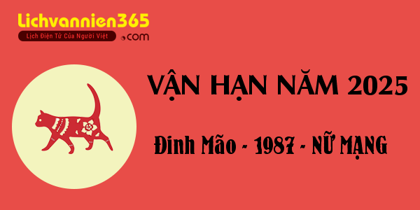 Xem vận hạn năm 2025 cho người tuổi Đinh Mão 1987, nữ mạng