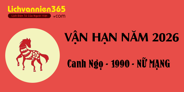 Xem vận hạn năm 2026 cho người tuổi Canh Ngọ 1990, nữ mạng