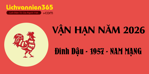 Xem vận hạn năm 2026 cho người tuổi Đinh Dậu 1957, nam mạng