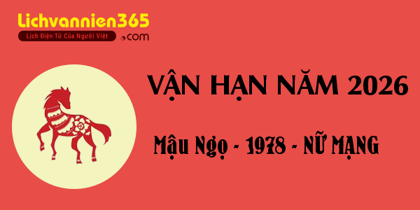 Xem vận hạn năm 2026 cho người tuổi Mậu Ngọ 1978, nữ mạng