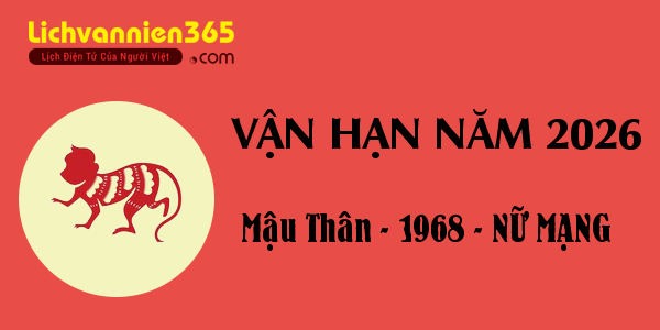 Xem vận hạn năm 2026 cho người tuổi Mậu Thân 1968, nữ mạng