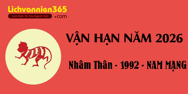 Xem vận hạn năm 2026 cho người tuổi Nhâm Thân 1992, nam mạng