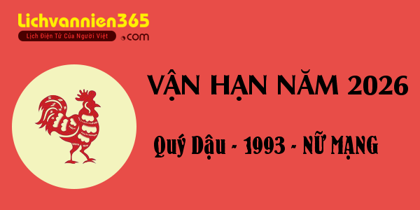 Xem vận hạn năm 2026 cho người tuổi Quý Dậu 1993, nữ mạng