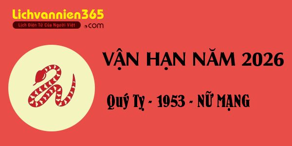 Xem vận hạn năm 2026 cho người tuổi Quý Tỵ 1953, nữ mạng