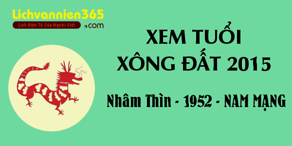 Xem tuổi Xông Đất năm 2015 cho người sinh năm 1952, nam mạng