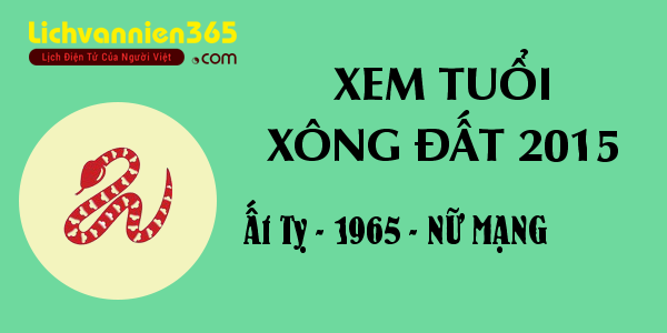 Xem tuổi Xông Đất năm 2015 cho người sinh năm 1965, nữ mạng