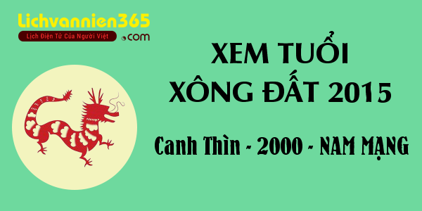 Xem tuổi Xông Đất năm 2015 cho người sinh năm 2000, nam mạng