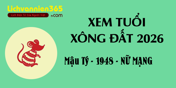 Xem tuổi Xông Đất năm 2026 cho người sinh năm 1948, nữ mạng