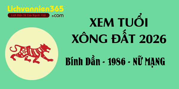 Xem tuổi Xông Đất năm 2026 cho người sinh năm 1986, nữ mạng