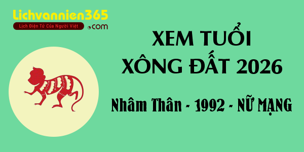 Xem tuổi Xông Đất năm 2026 cho người sinh năm 1992, nữ mạng