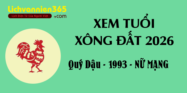Xem tuổi Xông Đất năm 2026 cho người sinh năm 1993, nữ mạng