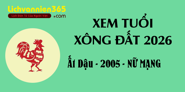 Xem tuổi Xông Đất năm 2026 cho người sinh năm 2005, nữ mạng